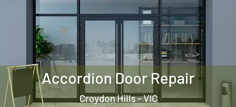 Accordion Door Repair Croydon Hills - VIC