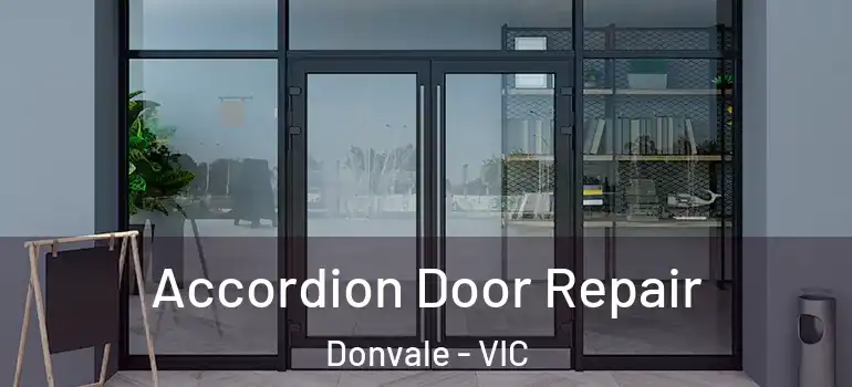 Accordion Door Repair Donvale - VIC