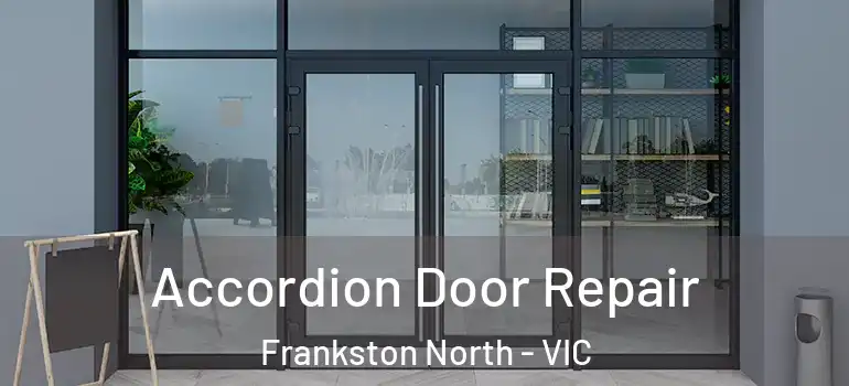 Accordion Door Repair Frankston North - VIC
