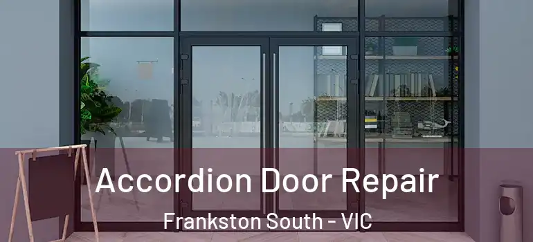 Accordion Door Repair Frankston South - VIC