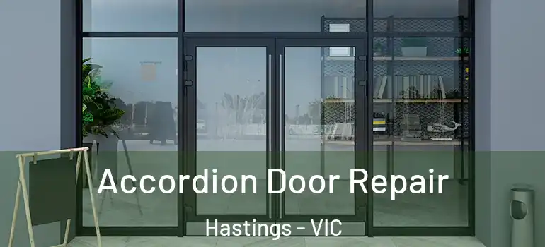  Accordion Door Repair Hastings - VIC
