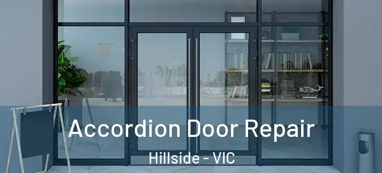 Accordion Door Repair Hillside - VIC