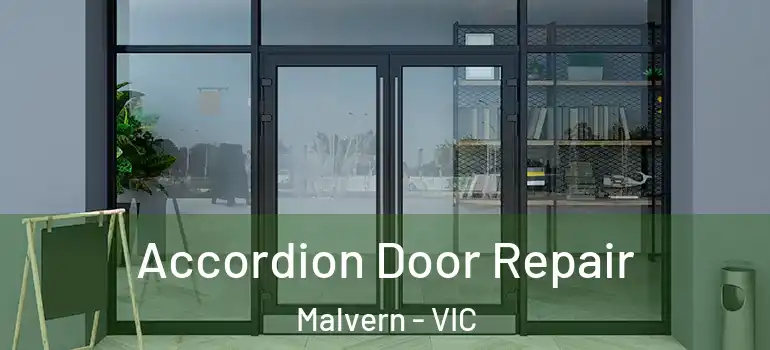Accordion Door Repair Malvern - VIC