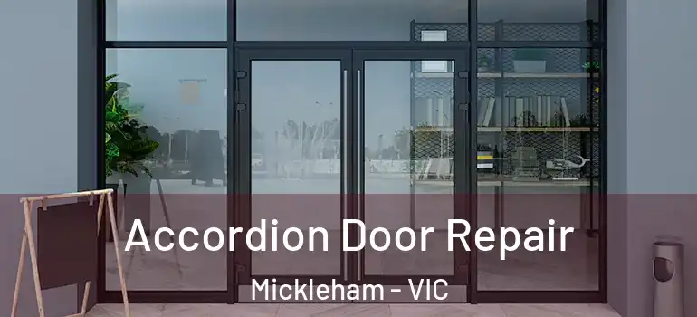 Accordion Door Repair Mickleham - VIC