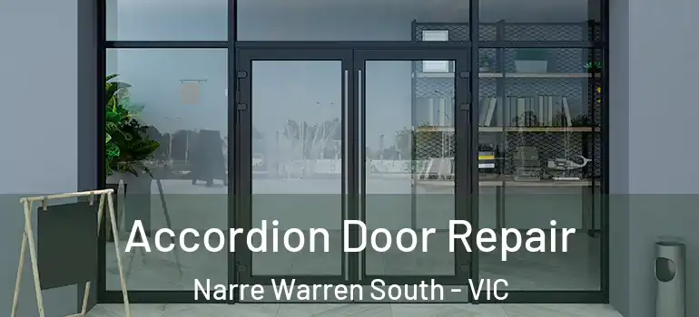Accordion Door Repair Narre Warren South - VIC