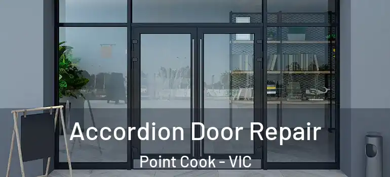 Accordion Door Repair Point Cook - VIC