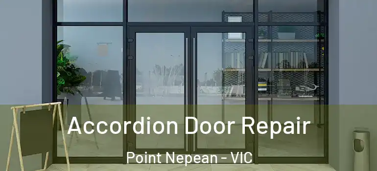 Accordion Door Repair Point Nepean - VIC