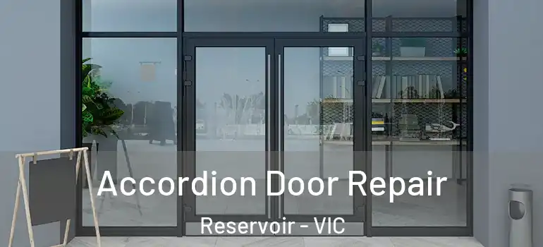 Accordion Door Repair Reservoir - VIC