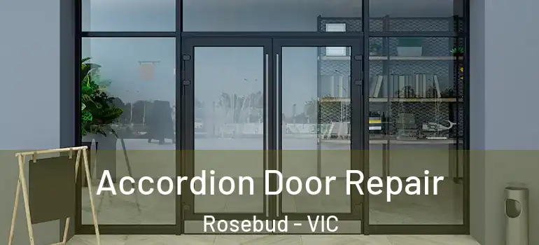 Accordion Door Repair Rosebud - VIC