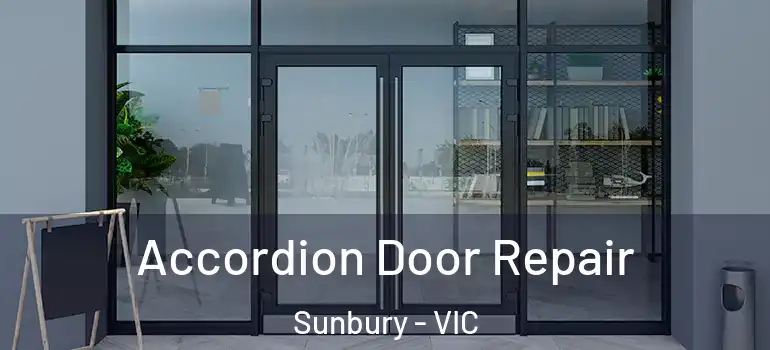 Accordion Door Repair Sunbury - VIC