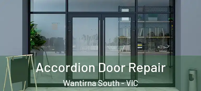 Accordion Door Repair Wantirna South - VIC