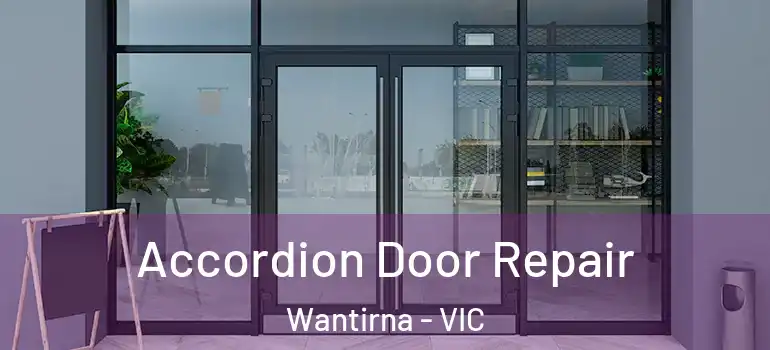  Accordion Door Repair Wantirna - VIC