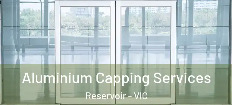 Aluminium Capping Services Reservoir - VIC