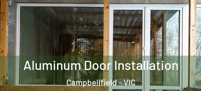 Aluminum Door Installation Campbellfield - VIC