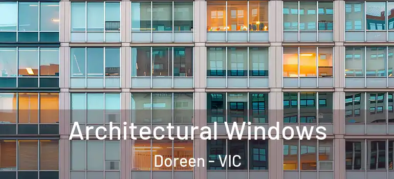 Architectural Windows Doreen - VIC
