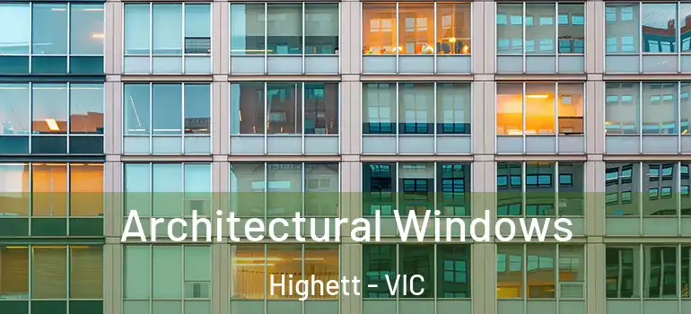  Architectural Windows Highett - VIC