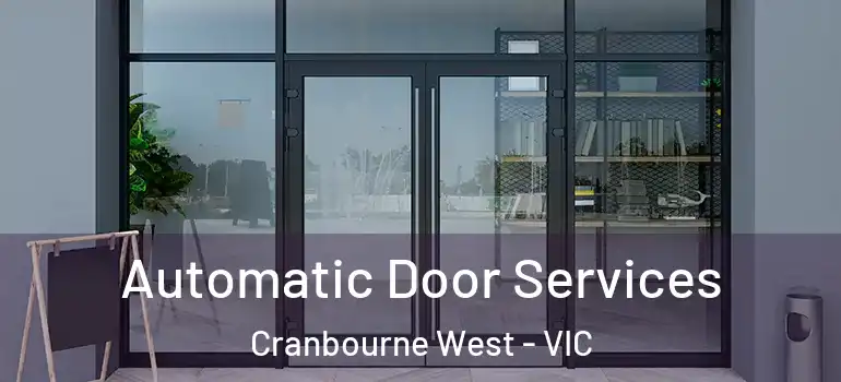 Automatic Door Services Cranbourne West - VIC