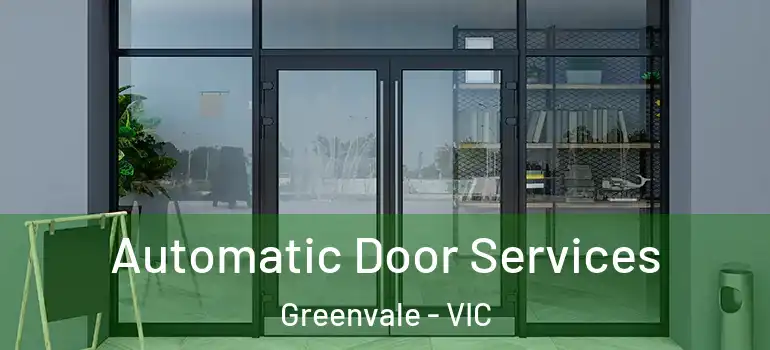 Automatic Door Services Greenvale - VIC