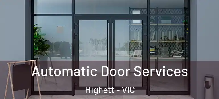  Automatic Door Services Highett - VIC