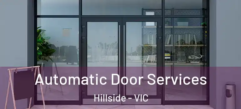 Automatic Door Services Hillside - VIC