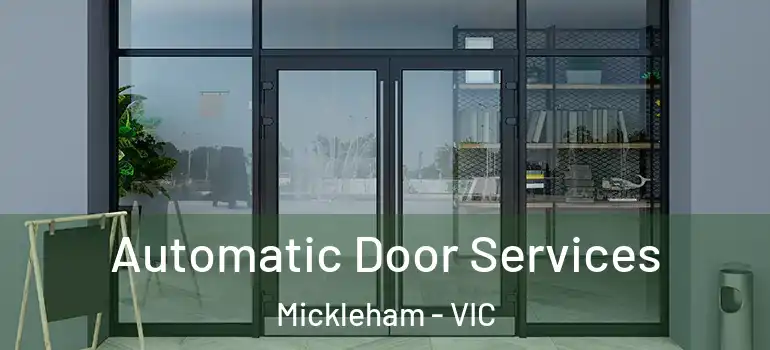 Automatic Door Services Mickleham - VIC