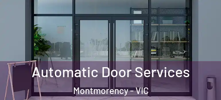 Automatic Door Services Montmorency - VIC