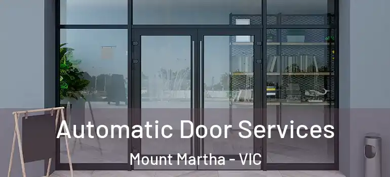 Automatic Door Services Mount Martha - VIC