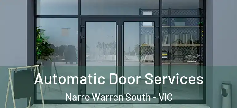 Automatic Door Services Narre Warren South - VIC