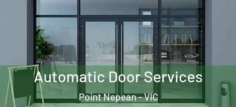 Automatic Door Services Point Nepean - VIC