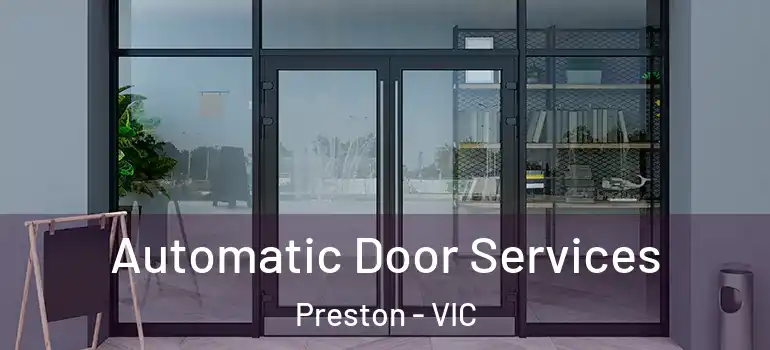 Automatic Door Services Preston - VIC