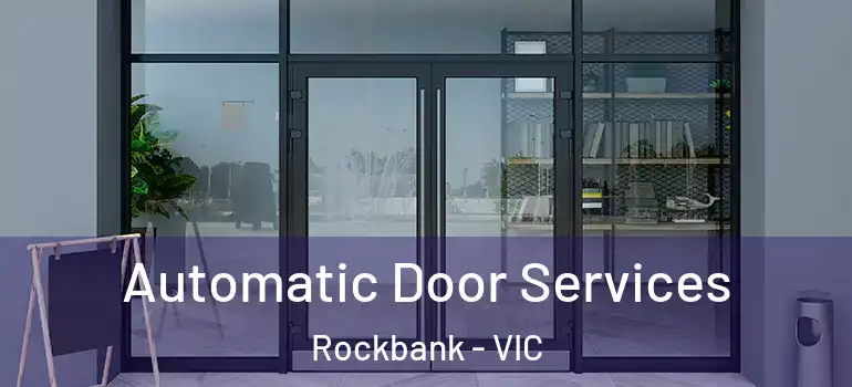 Automatic Door Services Rockbank - VIC