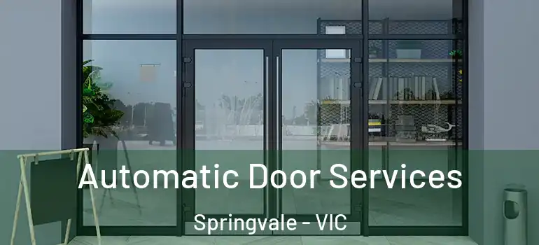 Automatic Door Services Springvale - VIC