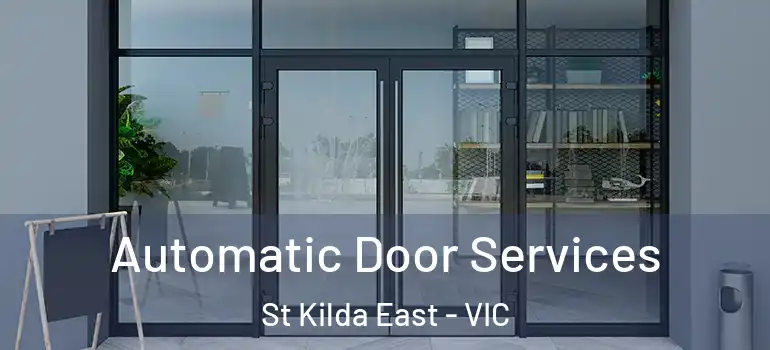  Automatic Door Services St Kilda East - VIC