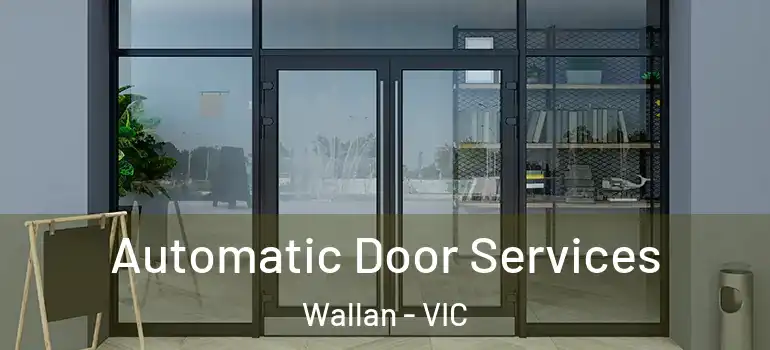  Automatic Door Services Wallan - VIC