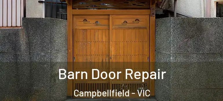 Barn Door Repair Campbellfield - VIC