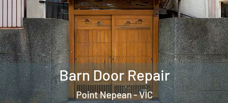Barn Door Repair Point Nepean - VIC