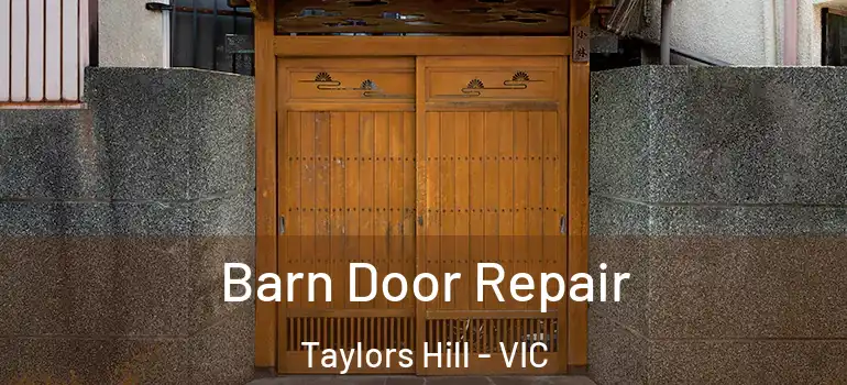 Barn Door Repair Taylors Hill - VIC
