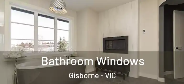 Bathroom Windows Gisborne - VIC