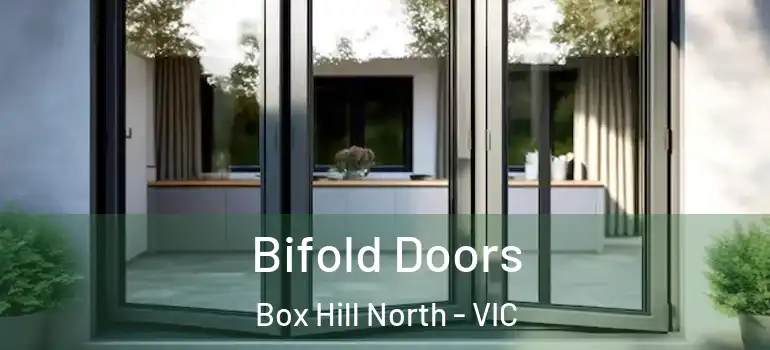 Bifold Doors Box Hill North - VIC