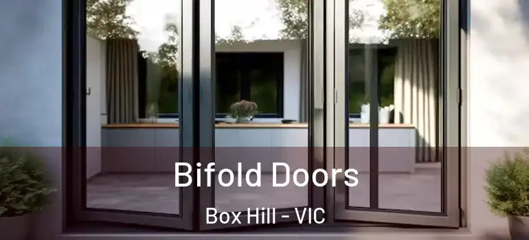 Bifold Doors Box Hill - VIC
