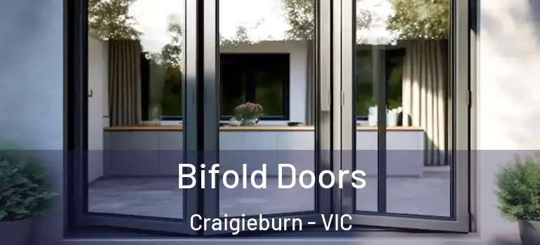 Bifold Doors Craigieburn - VIC