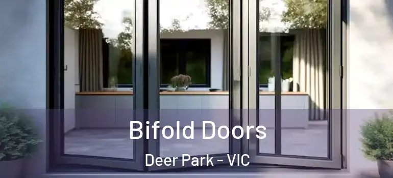 Bifold Doors Deer Park - VIC