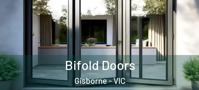 Bifold Doors Gisborne - VIC