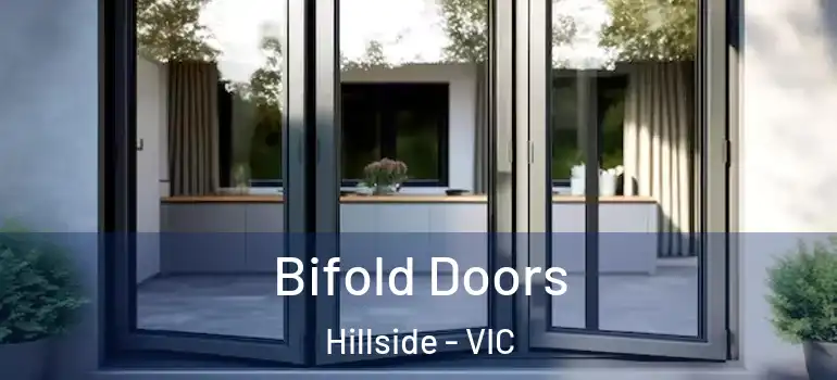 Bifold Doors Hillside - VIC