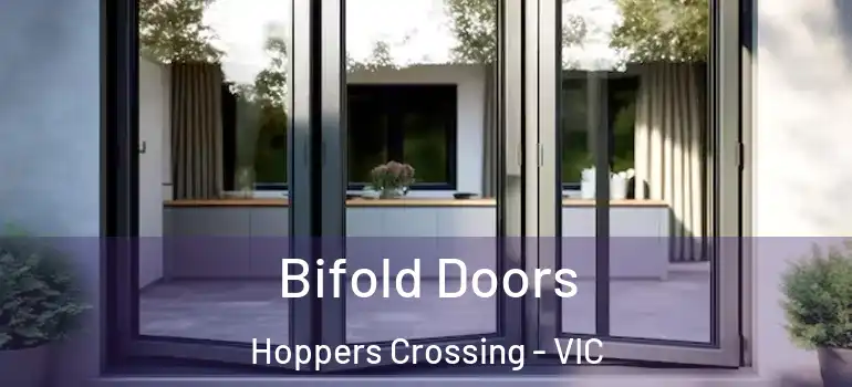 Bifold Doors Hoppers Crossing - VIC