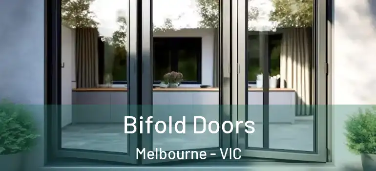  Bifold Doors Melbourne - VIC