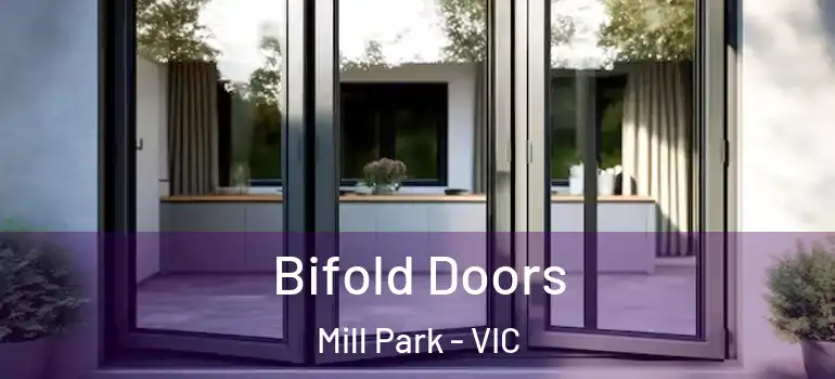 Bifold Doors Mill Park - VIC