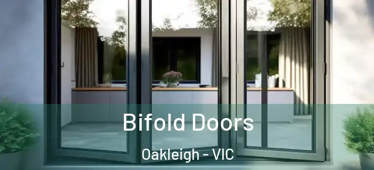 Bifold Doors Oakleigh - VIC