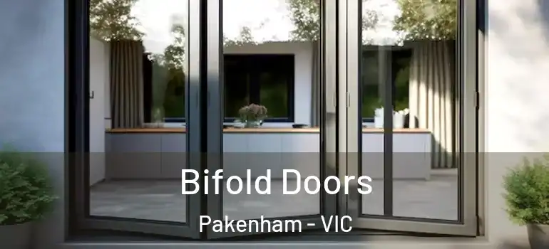 Bifold Doors Pakenham - VIC