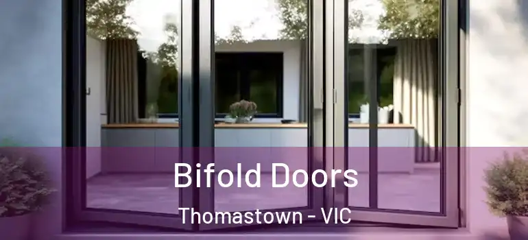 Bifold Doors Thomastown - VIC